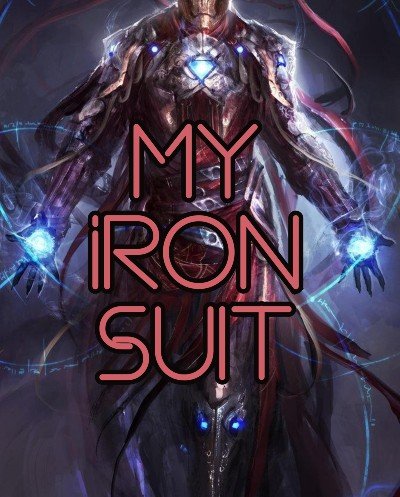 มายไอรอนสูท MY IRON SUIT